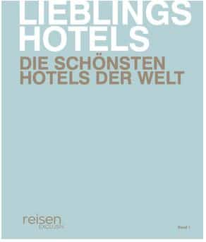 Lieblingshotels - Reisen exclusiv